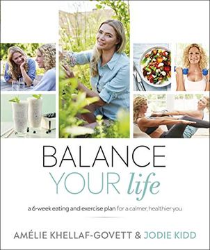 portada Balance Your Life: A 6-Week Eating and Exercise Plan for a Calmer, Healthier you (en Inglés)