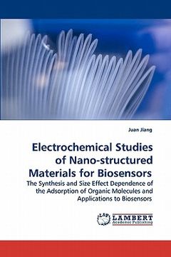 portada electrochemical studies of nano-structured materials for biosensors (en Inglés)