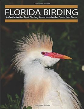 portada Florida Birding: A Guide to the Best Birding Locations In the Sunshine State