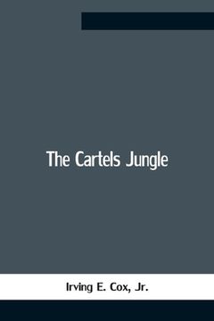 portada The Cartels Jungle (en Inglés)