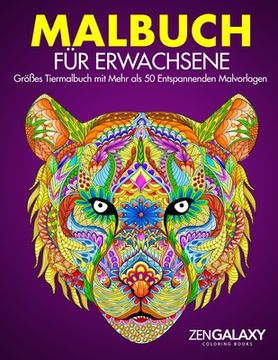 portada Malbuch für Erwachsene: Größes Tiermalbuch mit Mehr als 50 Entspannenden Malvorlagen (en Alemán)