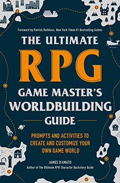 portada The Ultimate rpg Game Master's Worldbuilding Guide: Prompts and Activities to Create and Customize Your own Game World (The Ultimate rpg Guide Series) (in English)