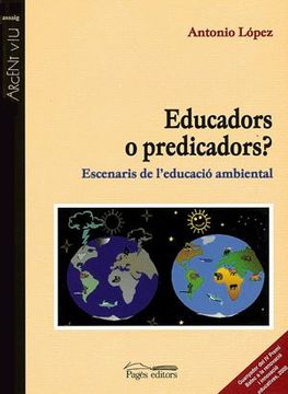 portada Educadors o predicadors?: Escenaris de l'educació ambiental (Argent Viu)