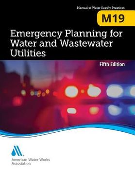 portada M19 Emergency Planning for Water Utilities, Fifth Edition (en Inglés)