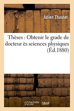 portada Theses: Obtenir Le Grade de Docteur Es Sciences Physiques (French Edition)