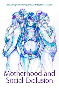 portada Motherhood and Social Exclusion (en Inglés)