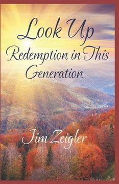 portada Look Up: Redemption in this Generation (in English)