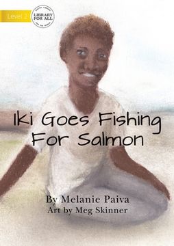 portada Iki Goes Fishing for Salmon (en Inglés)