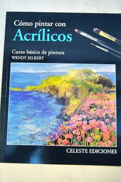 portada Como Pintar con Acrilicos (in Spanish)