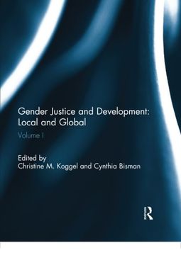 portada Gender Justice and Development: Local and Global: Volume I (en Inglés)
