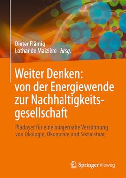 portada Weiter Denken: Von der Energiewende zur Nachhaltigkeitsgesellschaft: Plädoyer für Eine Bürgernahe Versöhnung von Ökologie, Ökonomie und Sozialstaat (en Alemán)