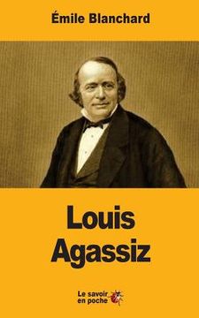portada Louis Agassiz (en Francés)