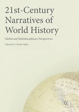 portada 21st-Century Narratives of World History: Global and Multidisciplinary Perspectives (en Inglés)