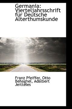 portada germania: vierteljahrsschrift f r deutsche alterthumskunde (en Inglés)