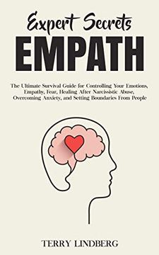 portada Expert Secrets - Empath: The Ultimate Survival Guide for Controlling Your Emotions, Empathy, Fear, Healing After Narcissistic Abuse, Overcoming Anxiety, and Setting Boundaries From People. (in English)