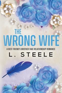 portada The Wrong Wife: Brother's Best Friend Marriage of Convenience Romance (en Inglés)