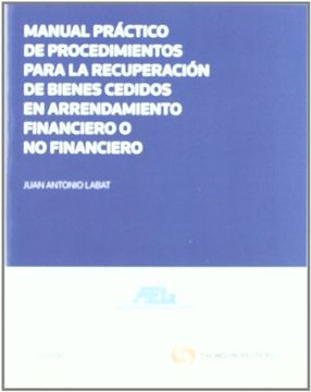 portada Manual Práctico de procedimientos para la recuperación de bienes cedidos en arrendamiento financiero o no financiero (Monografía)