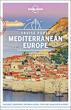 portada Lonely Planet Cruise Ports Mediterranean Europe (Travel Guide) 