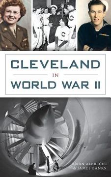 portada Cleveland in World War II (in English)