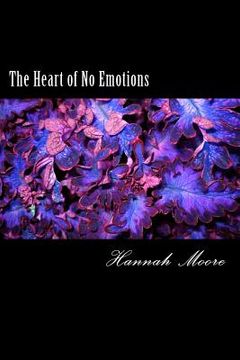 portada The Heart of No Emotions (in English)