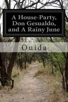 portada A House-Party, Don Gesualdo, and A Rainy June (in English)