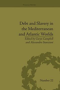 portada Debt and Slavery in the Mediterranean and Atlantic Worlds (en Inglés)