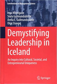 portada Demystifying Leadership in Iceland: An Inquiry Into Cultural, Societal, and Entrepreneurial Uniqueness (Contributions to Management Science) (en Inglés)