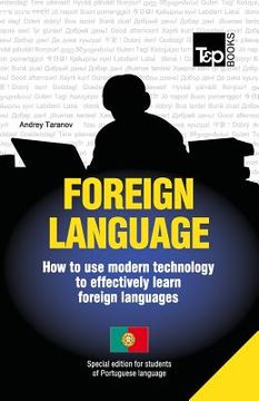portada Foreign language - How to use modern technology to effectively learn foreign languages: Special edition - Portuguese (in English)
