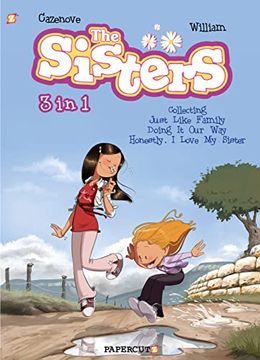 portada The Sisters 3 in 1 #1: Collecting “Just Like Family,” “Doing it our Way,” and “Honestly, i Love my Sister” (The Sisters, 1) (in English)
