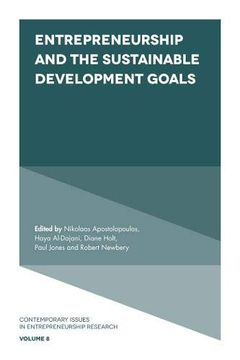 portada Entrepreneurship and the Sustainable Development Goals: 8 (Contemporary Issues in Entrepreneurship Research) (in English)