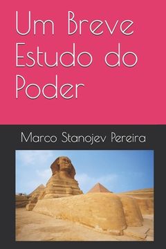 portada Um Breve Estudo do Poder (en Portugués)