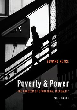 portada Poverty and Power: The Problem of Structural Inequality (en Inglés)