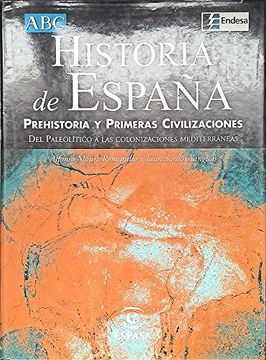 portada Historia de la España 1. Prehistoria y Primeras Civilizaciones. Del Paleolítico a las Colonizaciones
