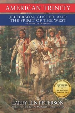portada American Trinity (Revised & Abridged Edition) Jefferson, Custer, and the Spirit of the West Paperback (in English)