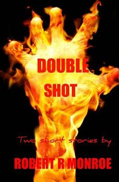 portada Double Shot: Blue Balls in Hell & More Than Enough Short Stories (in English)