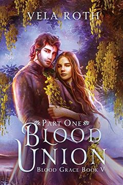 portada Blood Union Part One: A Fantasy Romance (Blood Grace) 