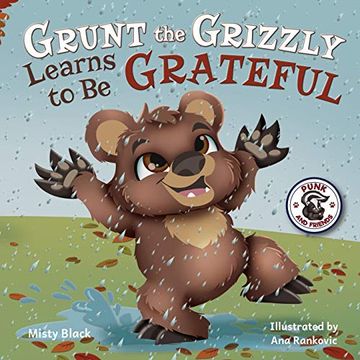 portada Grunt the Grizzly Learns to be Grateful: 5 (Punk and Friends Learn Social Skills) 