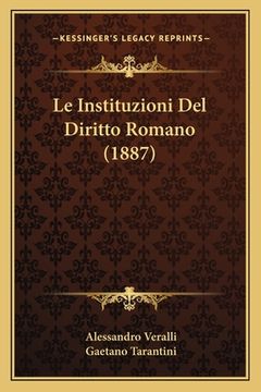 portada Le Instituzioni Del Diritto Romano (1887) (en Italiano)