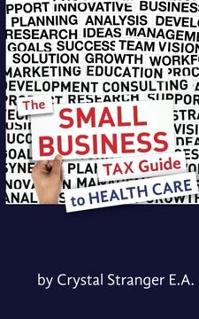 portada The Small Business Tax Guide - To Health Care