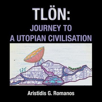 portada Tlã n: Journey to a Utopian Civilisation 