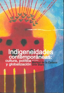 portada (Yayas) Indigeneidades Contemporáneas: Cultura, Política y Globalización. (in Spanish)