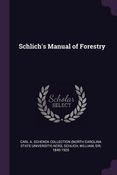 portada Schlich's Manual of Forestry
