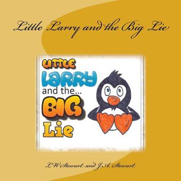 portada Little Larry and the Big Lie (en Inglés)
