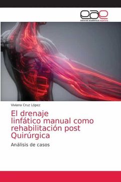 portada El Drenaje Linfático Manual Como Rehabilitación Post Quirúrgica: Análisis de Casos (in Spanish)