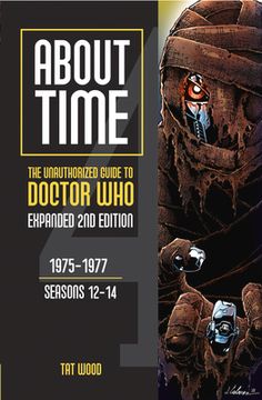 portada About Time 4: The Unauthorized Guide to Doctor Who (Seasons 12 to 14) [Second Edition]: Volume 1
