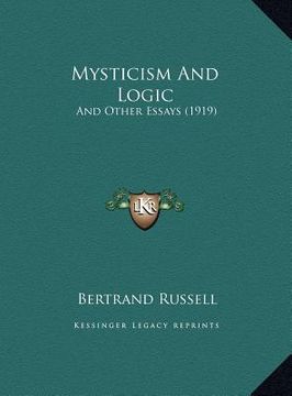 portada mysticism and logic: and other essays (1919) and other essays (1919) (en Inglés)