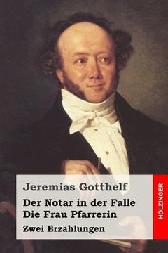 portada Der Notar in der Falle / Die Frau Pfarrerin: Zwei Erzählungen (en Alemán)
