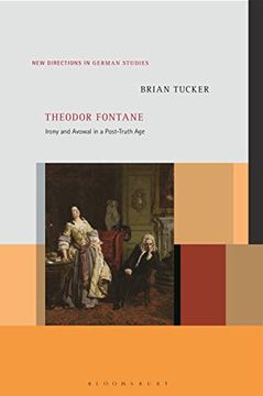 portada Theodor Fontane: Irony and Avowal in a Post-Truth age (New Directions in German Studies) (en Inglés)