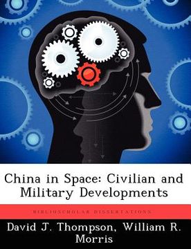 portada china in space: civilian and military developments (in English)