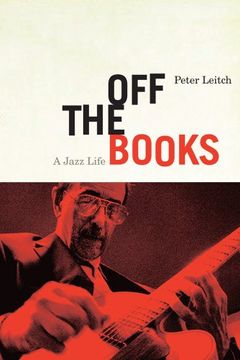 portada Off the Books: A Jazz Life (en Inglés)